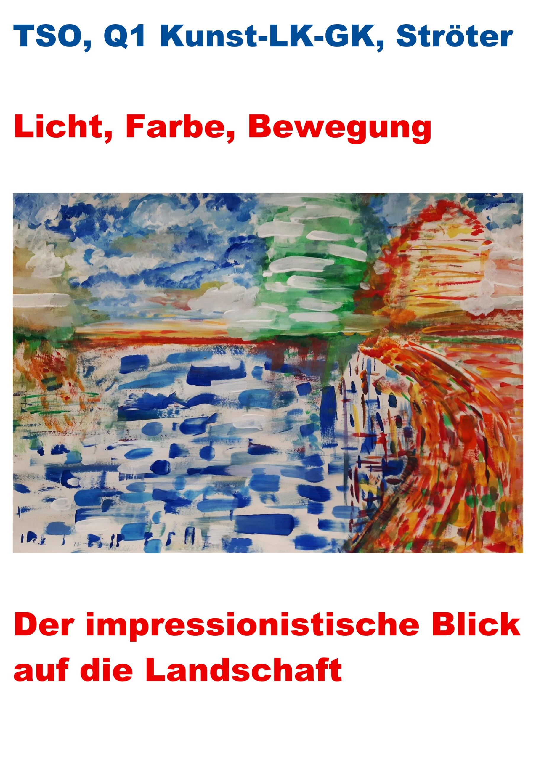 Q1 Kunst-LK/GK Ströter: Licht, Farbe, Bewegung